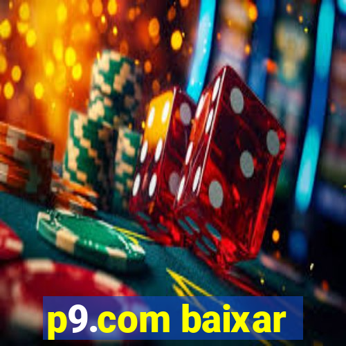 p9.com baixar